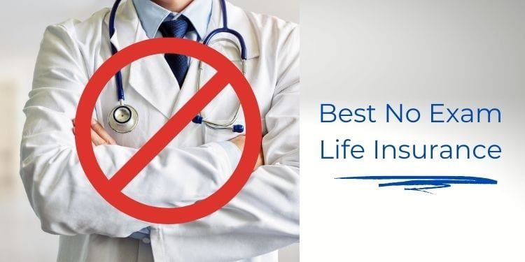 Best No Medical Exam Life Insurance Companies - Lifeinsure.com